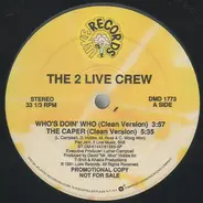 The 2 Live Crew - Who's Doin' Who / The Caper