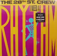 The 28th St. Crew - I Need A Rhythm