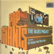 The Blues Project, Al Kooper, Steve Katz - Pop Giants Vol.1