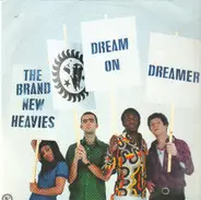 The Brand New Heavies - Dream On Dreamer