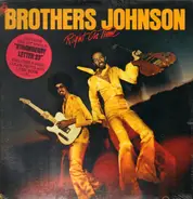 The Brothers Johnson - Right on Time
