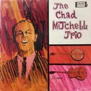 The Chad Mitchell Trio - The Chad Mitchell Trio