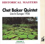 The Chet Baker Quintet - Live In Europe 1956 (Volume 2)