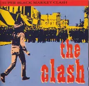 The Clash - SUPER BLACK MARKET CLASH