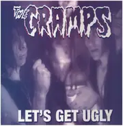 The Cramps - Let's Get Ugly