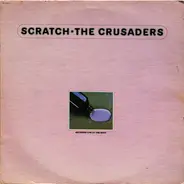 The Crusaders - Scratch
