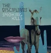 The Disciplines - Smoking Kills