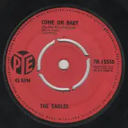 The Eagles - Come On Baby (To The Floral Dance)