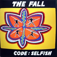 The Fall - Code: Selfish