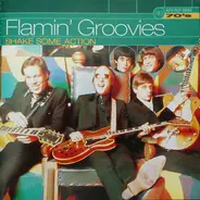 The Flamin' Groovies - SHAKE SOME ACTION