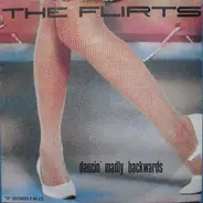 The Flirts - Dancin' madly backwards