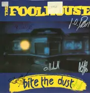 The Foolhouse - Bite The Dust