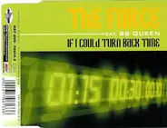 The Force Featuring B.B. Queen - If I Could Turn Back Time