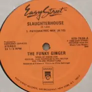 The Funky Ginger - Slaughterhouse