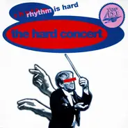 The Hard Concert - Rhythm Is Hard