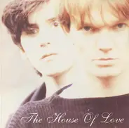 The House Of Love - The House of Love