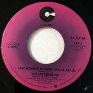 The Impressions - I Saw Mommy Kissing Santa Claus / Silent Night