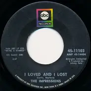 The Impressions - I Loved And I Lost / Up Up And Away
