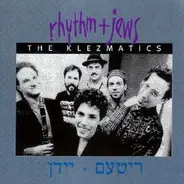 the Klezmatics - Rhythm & Jews