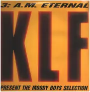 The KLF - 3 A.M. Eternal