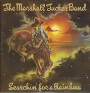 The Marshall Tucker Band - Searchin' for a Rainbow