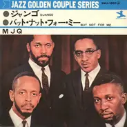 The Modern Jazz Quartet - Django / But Not For Me