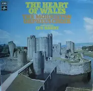 The Morriston Orpheus Choir - The Heart Of Wales