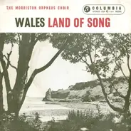 The Morriston Orpheus Choir - Wales - Land Of Song