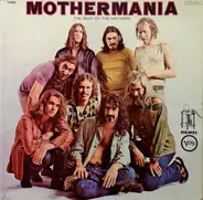 Mothers Of Invention - Mothermania - The Best Of The Mothers
