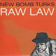 The New Bomb Turks - Raw Law