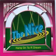 The Nice - Hang On To A Dream
