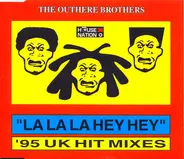 The Outhere Brothers - La La La Hey Hey ('95 UK Hit Mixes)