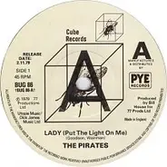 The Pirates - Lady (Put The Light On Me)