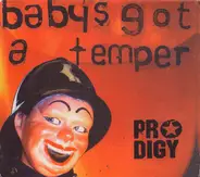 Prodigy - Baby's Got A Temper