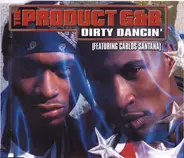 The Product G&B feat. Carlos Santana - dirty dancin'