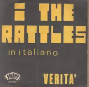 The Rattles - Verità / Ice On Fire