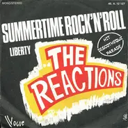 The Reactions - Summertime Rock'N'Roll / Liberty