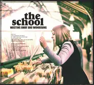 The School - Wasting Away and Wondering