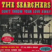 The Searchers - Don't Throw Your Love Away