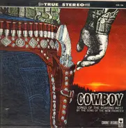 The Sons Of The New Frontier - Cowboy: Songs Of The Roaring West