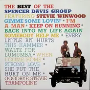 The Spencer Davis Group featuring Steve Winwood - The Best Of The Spencer Davis Group