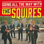 The Squires - Going All the Way with the Squires!