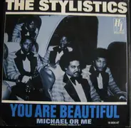 The Stylistics - You Are Beautiful