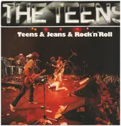 The Teens - Teens & Jeans & Rock 'n' Roll