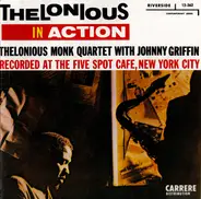 The Thelonious Monk Quartet With Johnny Griffin - Thelonious In Action