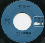 The Turtles - Let Me Be