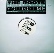 The Roots vs. Q-Cru - You Got Me