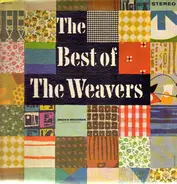 The Weavers - The Best Of The Weavers