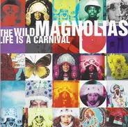 The Wild Magnolias - Life Is a Carnival