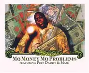 the Notorious B.I.G. - Mo Money Mo Problems (Feat. Puff Daddy & Mase)